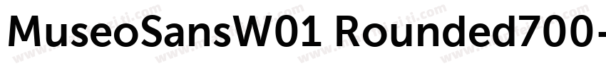 MuseoSansW01 Rounded700字体转换